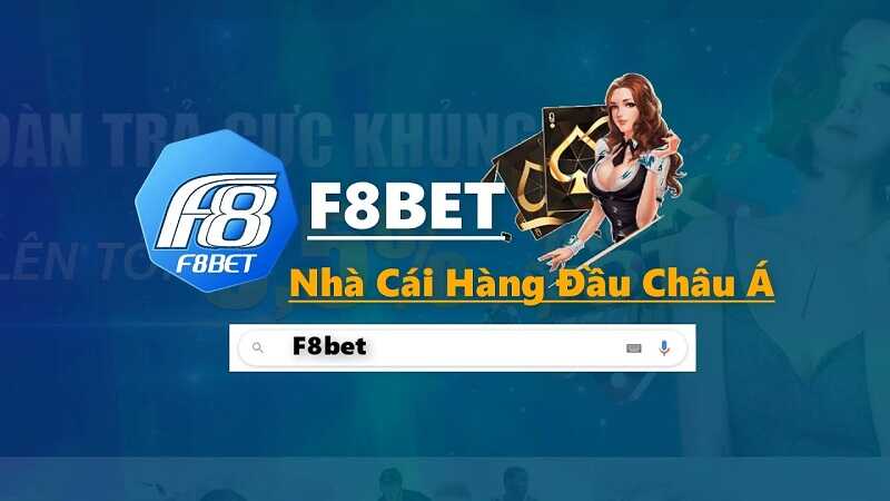 Giới thiệu tổng quan về nhà cái F8bet