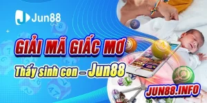 Giai-ma-giac-mo-thay-sinh-con-Jun88